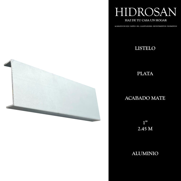 LISTELO 1" 27 2.45 ALUMINIO PLATA MT