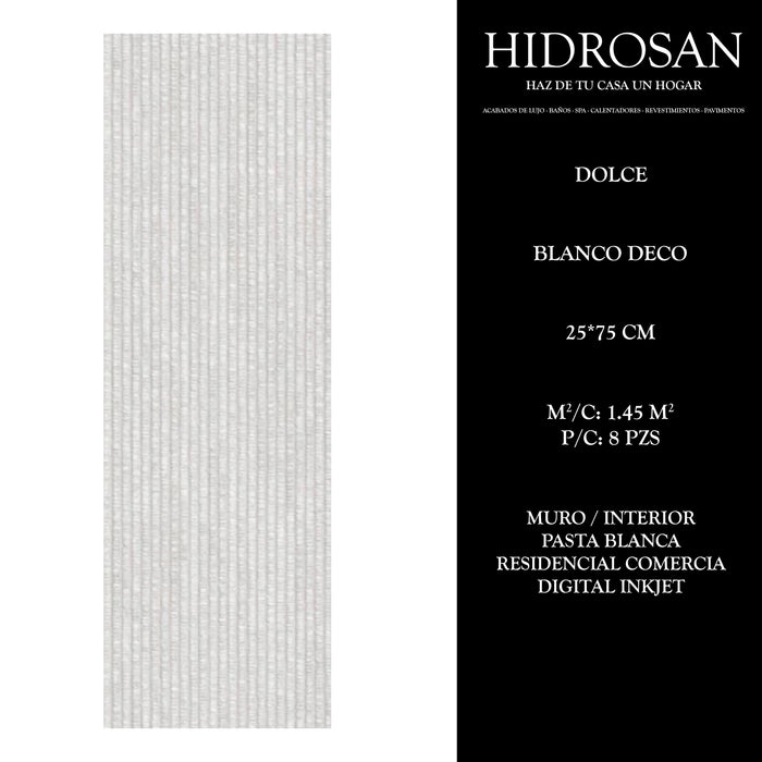 DOLCE DECO PB R DI 25X75 BLANCO 1.45 CJA