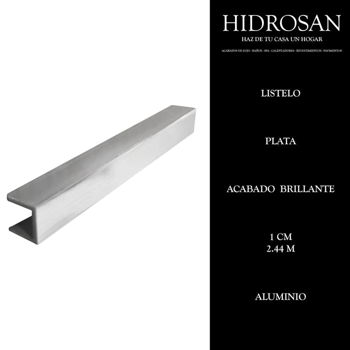 LISTELO 1 cm CHICO 26 2.45 ALUMINIO PLAT